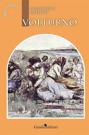 Volturno【電子書籍】[ Molino Vincenzo ]