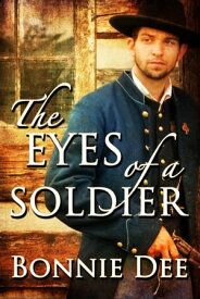The Eyes of a Soldier【電子書籍】[ Bonnie Dee ]