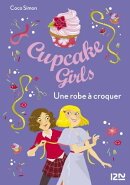 Cupcake Girls - tome 22 Une robe à croquer