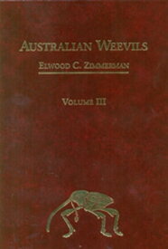 Australian Weevils (Coleoptera: Curculionoidea) III Nanophyidae, Rhynchophoridae, Erirhinidae, Curculionidae: Amycterinae, Literature Consulted【電子書籍】[ EC Zimmerman ]