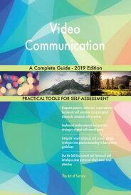 Video Communication A Complete Guide - 2019 Edition【電子書籍】[ Gerardus Blokdyk ]