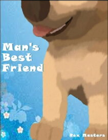 Man's Best Friend【電子書籍】[ Rex Masters ]