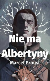 Nie ma Albertyny【電子書籍】[ Marcel Proust ]
