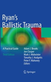 Ryan's Ballistic Trauma A Practical Guide【電子書籍】