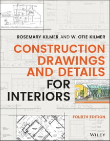 Construction Drawings and Details for Interiors【電子書籍】[ Rosemary Kilmer ]