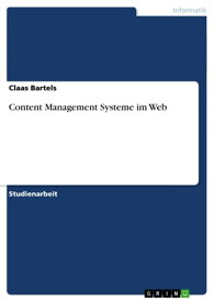 Content Management Systeme im Web【電子書籍】[ Claas Bartels ]