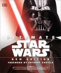 Ultimate Star Wars New Edition The Definitive Guide to the Star Wars Universe【電子書籍】[ Adam Bray ]