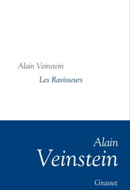 Les Ravisseurs Collection litt?raire dirig?e par Martine Saada【電子書籍】[ Alain Veinstein ]