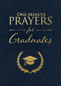 One-Minute Prayers for Graduates【電子書籍】[ Harvest House Publishers ]