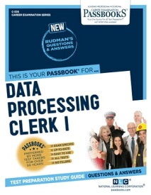 Data Processing Clerk I Passbooks Study Guide【電子書籍】[ National Learning Corporation ]