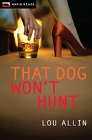 That Dog Won't Hunt【電子書籍】[ Lou Allin ]