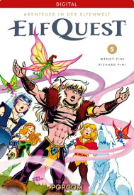ElfQuest - Abenteuer in der Elfenwelt 05【電子書籍】[ Wendy Pini ]