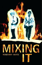 Mixing It【電子書籍】[ Rosemary Hayes ]