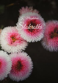 Stokrotki【電子書籍】[ Magdalena K. ]