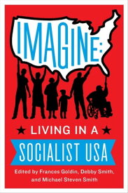 Imagine Living in a Socialist U.S.A.【電子書籍】