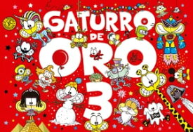 Gaturro de oro 3【電子書籍】[ Nik ]
