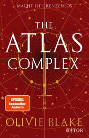 The Atlas Complex Macht ist grenzenlos【電子書籍】[ Olivie Blake ]