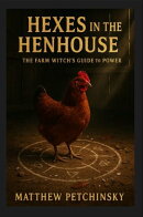 Hexes in the Henhouse