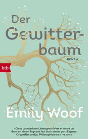 Der Gewitterbaum Roman【電子書籍】[ Emily Woof ]
