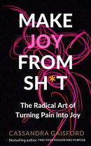 Make Joy From Sh*t