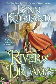 River of Dreams【電子書籍】[ Lynn Kurland ]