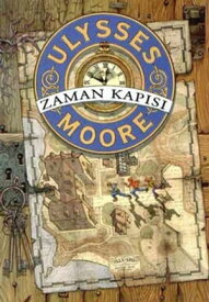 Ulyses Moore 1 - Zaman Kap?s?【電子書籍】[ Ulysses Moore ]