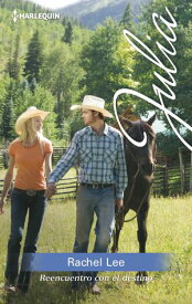 Reencuentro con el destino【電子書籍】[ Rachel Lee ]