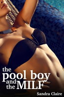 The Pool Boy And The MILF