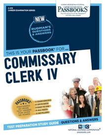 Commissary Clerk IV Passbooks Study Guide【電子書籍】[ National Learning Corporation ]