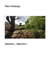 Valentino, Valentino !【電子書籍】[ Piero Penengo ]