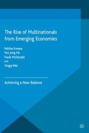 The Rise of Multinationals from Emerging Economies Achieving a New Balance【電子書籍】
