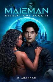 Maieman: Revelations Book II Maieman, #2【電子書籍】[ D.L. Hannah ]