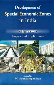 Development of Special Economic Zones in India: Impact and Implications【電子書籍】[ M. Soundarapandian ]