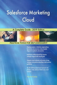 Salesforce Marketing Cloud A Complete Guide - 2019 Edition【電子書籍】[ Gerardus Blokdyk ]
