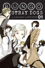 Bungo Stray Dogs, Vol. 1【電子書籍】[ Kafka Asagiri ]