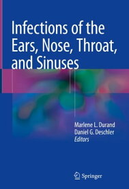 Infections of the Ears, Nose, Throat, and Sinuses【電子書籍】