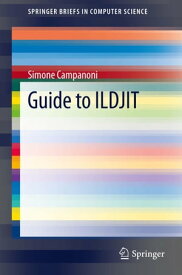 Guide to ILDJIT【電子書籍】[ Simone Campanoni ]