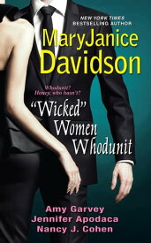 "Wicked" Women Whodunit【電子書籍】[ Amy Garvey ]