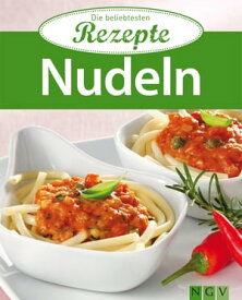 Nudeln Die beliebtesten Rezepte【電子書籍】