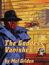 The Goddess Vanishes【電子書籍】[ Mel Gilden ]