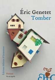 Tomber【電子書籍】[ ?ric Genetet ]