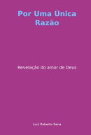 Por Uma Única Razão