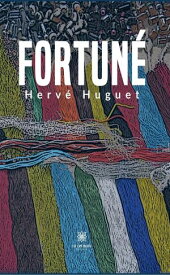 Fortun?【電子書籍】[ Herv? Huguet ]