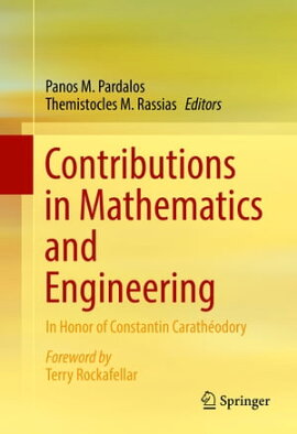 Contributions in Mathematics and Engineering In Honor of Constantin Carathéodory