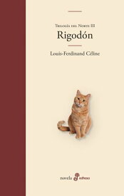 Rigod?n Trilog?a Norte III【電子書籍】[ Louis-Ferdinand C?line ]