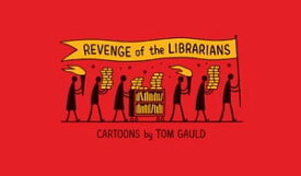 Revenge of the Librarians【電子書籍】[ Tom Gauld ]