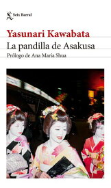 La pandilla de Asakusa (NE) 【電子書籍】[ Yasunari Kawabata ]