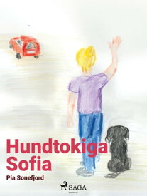 Hundtokiga Sofia【電子書籍】[ Pia Sonefjord ]