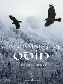 The Memory of Odin【電子書籍】[ Jason R. Forbus ]