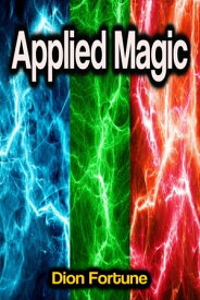 Applied Magic【電子書籍】[ Dion Fortune ]